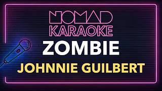 Johnnie Guilbert - Zombie (Karaoke)