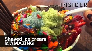 Shaved ice cream is delicious