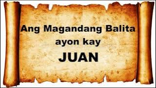 JUAN 1-21 : Audio & Text Bible (Tagalog) Dramatized I #bible #salitangdiyos #audiobible