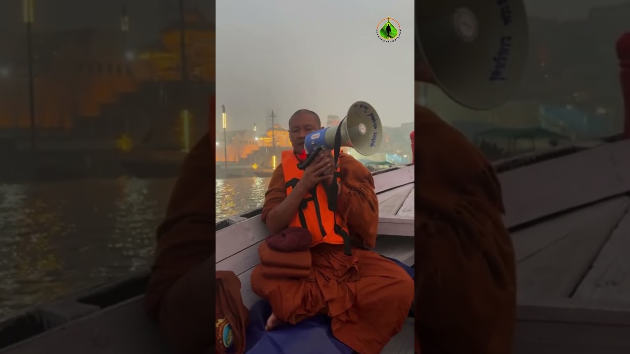 ณ แม่น้ำคงคา พาราณสี อินเดีย | พระอาจารย์จรัน อนงฺคโณ