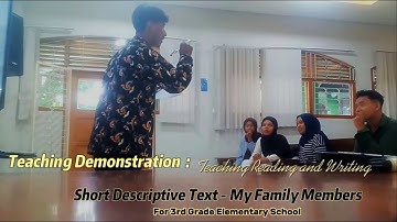 Teaching Demonstration (Teaching Reading & Writing): Short Descriptive Text - My Family Member