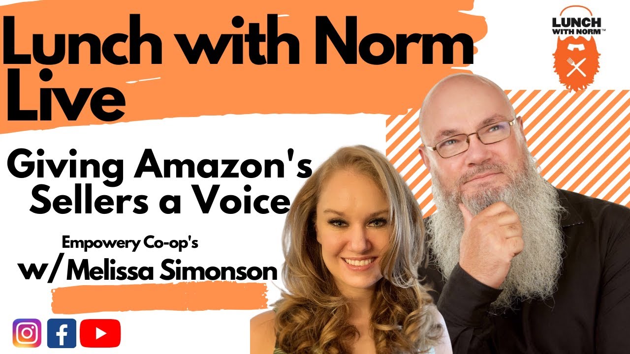 Business Mentors for Amazon & E-Commerce | Empowery's Melissa Simonson | Ep.26 | Lunch with Norm