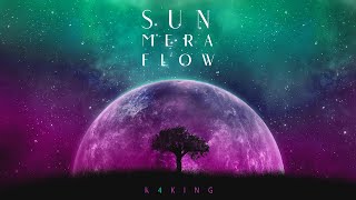 K 4 KING- Sun Mera Flow | Hindi Rap 2022 |