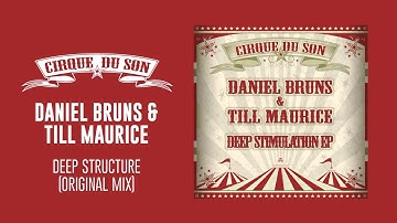 Daniel Bruns & Till Maurice - Deep Structure [CIRQ003]