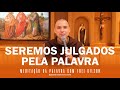 Seremos julgados pela palavra  jo 12 4450  meditao da palavra de deus  21