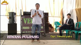 HIWANG PULIPANG - Cipt. Tamimi Paku