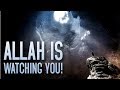 Allah vous surveille 