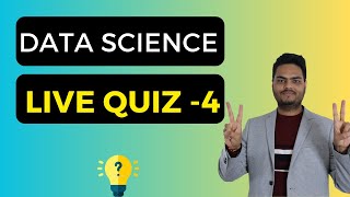 Data Science Live Quiz 4 | Data Science Quiz | Data Science Competition| Machine Learning quiz