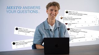 Mesto Answers Your Questions...