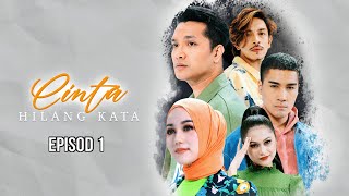 [Episod Penuh] Cinta Hilang Kata - Episod 1