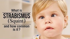 Strabismus in Kids - Cause and Treatment | Squint Eye