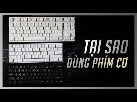 Video: Bàn Phím Cơ Hoặc Bàn Phím Màng