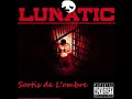 Lunatic  sortis de lombre  1995 album