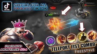 PAQUITO MONTAGE Eps.24 VIRAL ON TIKTOK? TELEPORT FIST FREESTYLE COMBO | MOBILE LEGENDS AFTER UPDATE