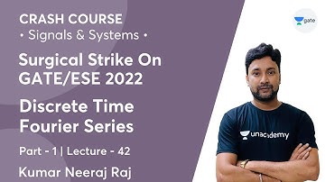 Discrete Time Fourier Series - 1 | Lec 42 | Signals & Systems | Crash Course