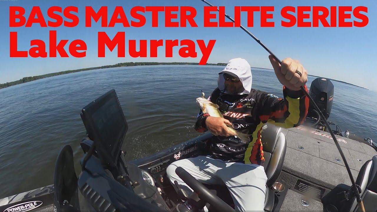 Bass Master Elite Series - Lake Murray Breakdown 
