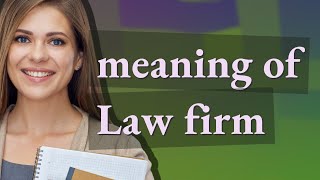 Law firm | meaning of Law firm