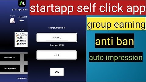 startapp self click app free | auto impression app free | start.io self earning trick free app