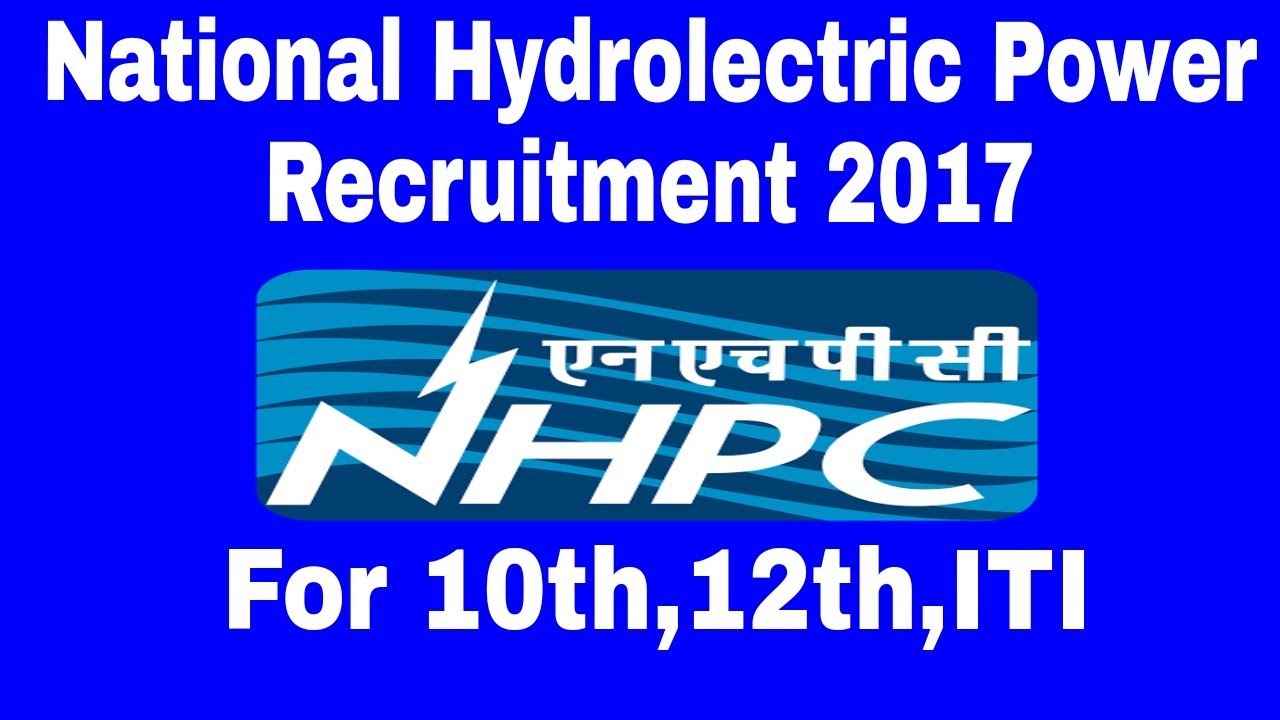 NHPC National Hydroelectric Power Recruitment Notification 2017 by
