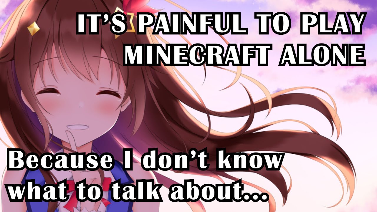 Sora Don't Like To Play Minecraft Alone【Hololive | Tokino Sora】