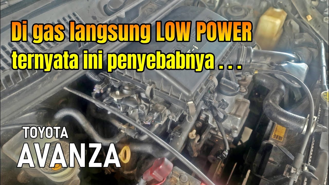 Cek AVANZA tiba-tiba tidak bisa di gas, Low Power