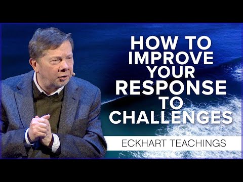 How to Deal with Life's Challenges | Eckhart Tolle Teachings