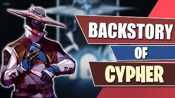 Backstory of Cypher, Valorant Agent Lore