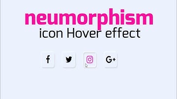 CSS Neumorphism icon Hover effects | css effects