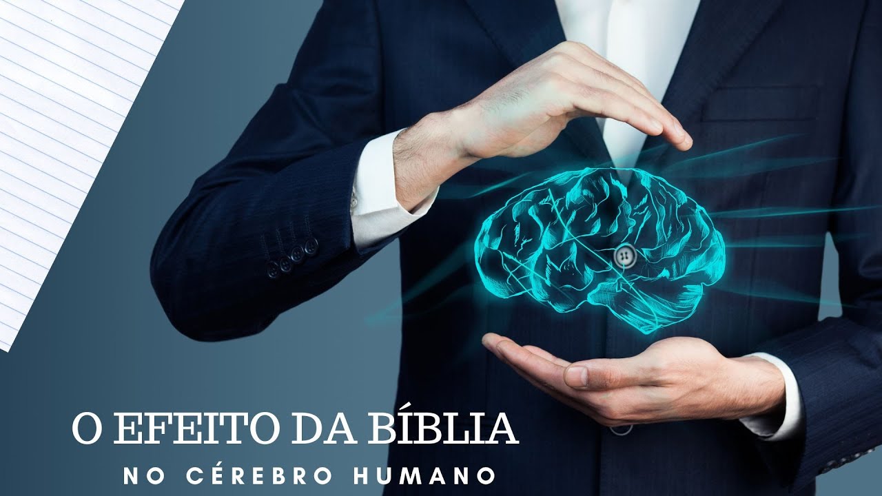 O EFEITO DA BÍBLIA NO CÉREBRO HUMANO - PESQUISA - YouTube