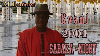 WASIU AYINDE K1 DE ULTIMATE | SABAKA NIGHT 2004 | BY DJ_ILUMOKA VOL 37