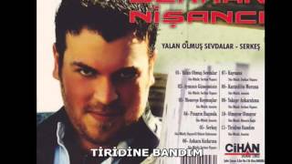 SERKAN NİŞANCI TİRİDİNE BANDIM Resimi