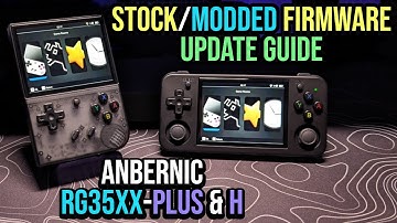 Stock / Modded Firmware Update Guide - RG35XX Plus / H