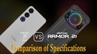 Meizu 21 Note vs. Ulefone Armor 21: A Comparison of Specifications