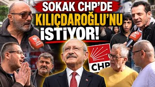 Sokak, CHP’de Kılıçdaroğlu’nu Görmek İstiyor! İşte Röportaj