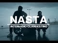 Nasta - Interludio Clandestino - MotionFilms
