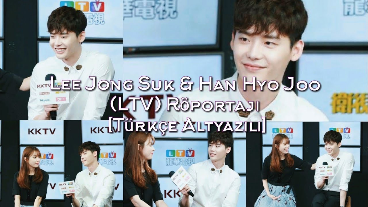 [TR] Lee Jong Suk & Han Hyo Joo (LTV) Röportajı