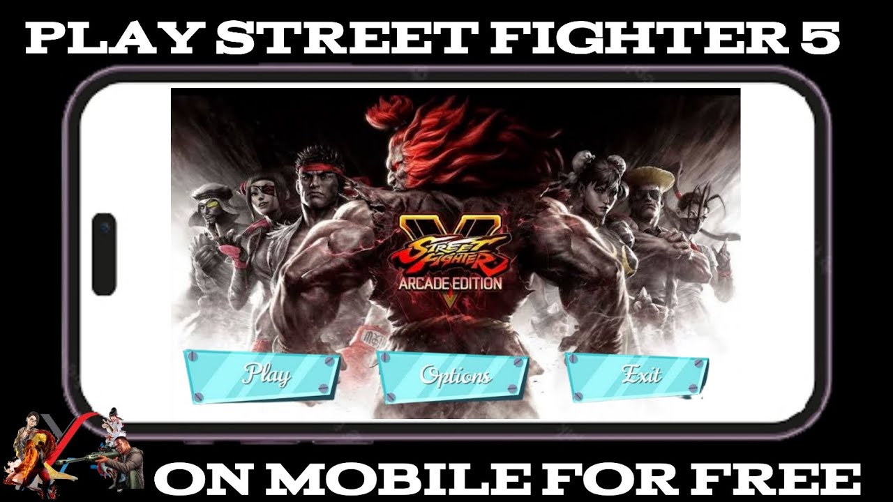 Street Fighter 5 on Android Phone, How to Play Street Fighter 5 on mobile