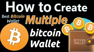 How to create multiple bitcoin wallet ...