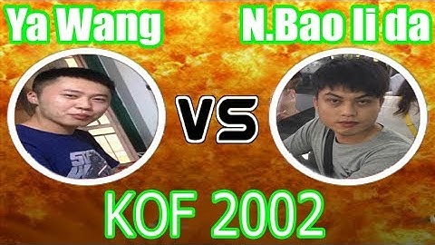 KOF 2002 - Ya Wang (丫王) VS Nikolai-保力達 [21/01/2018] FT10