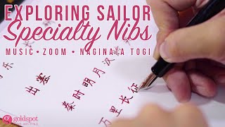 Exploring Sailor Specialty Nibs - Music Zoom And Naginata Togi