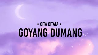 Cita Citata - Goyang Dumang (lirik) screenshot 3