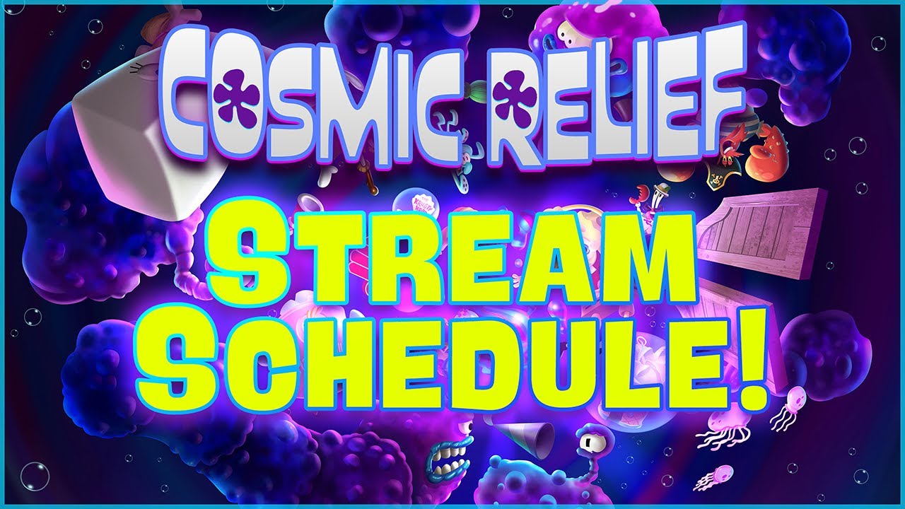 The Cosmic Relief OFFICIAL SCHEDULE! - YouTube