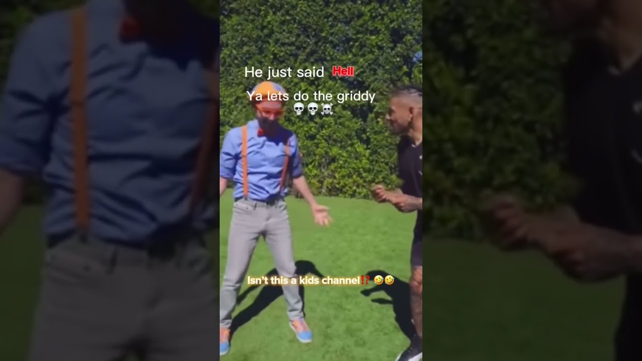 BLIPPI SWEARED Lol Blippi Haha Griddy