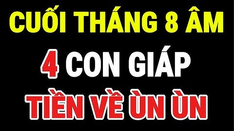 THẦN TÀI GÕ CỬA CUỐI THÁNG 8 – ĐẦU THÁNG 9 ÂM LỊCH 2025 | 4 CON GIÁP TIỀN VỀ NHƯ NƯỚC