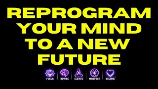[ WARNING: EXTREMELY POWERFUL ] Reprogram your mind to a new future ( subliminal - energy current )