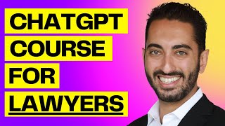 ChatGPT For Lawyers (FREE 60 Minute Crash Course)