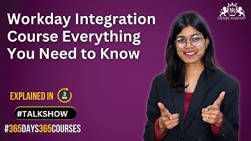 Ultimate Workday Integration Course: Everything You Need to Know | Henry Harvin