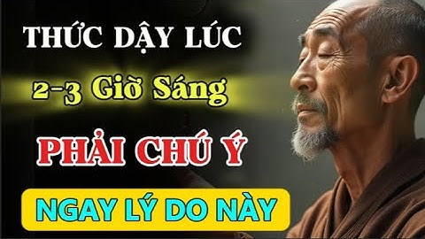 Bạn Thức Giấc Vào Giữa Đêm Trong Khoảng 2-3 Giờ Sáng? Nếu Có Thì Hãy Xem Hết Video Này Để Hiểu