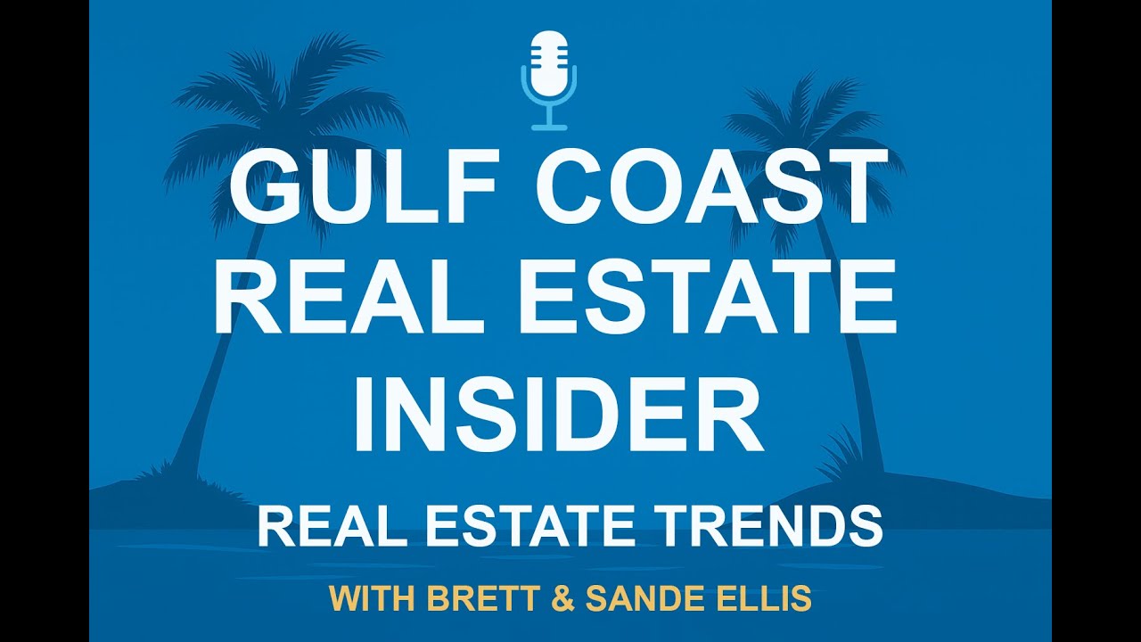 Fort Myers & Cape Coral Real Estate Trends | Gulf Coast Insider Podcast (Ep. 1)