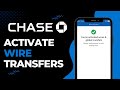 How to Activate Wire Transfer on Chase Bank | 2023